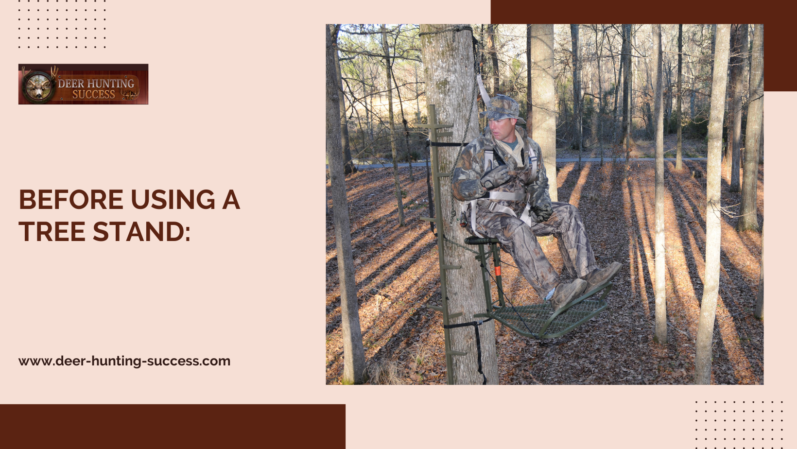 Faulty Tree Stands A Cause of Hunting Accidents