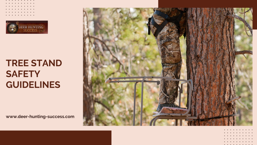 Tree Stand Safety Guidelines