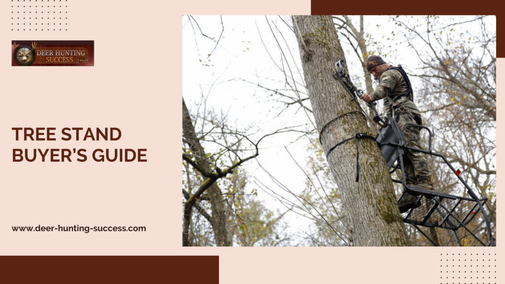 Tree Stand Buyers Guide